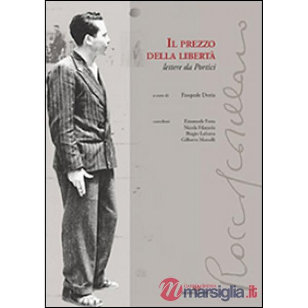 Prezzo della libertà. Lettere da Portici (Il)