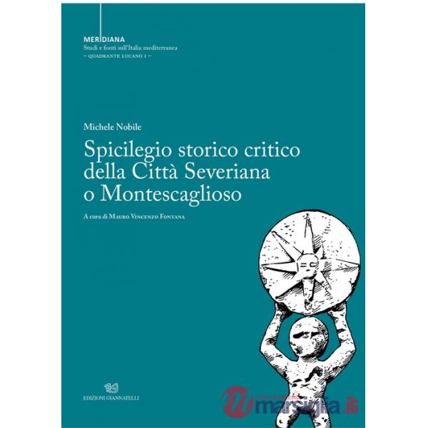 Spicilegio storico critico della città severiana o montescaglioso