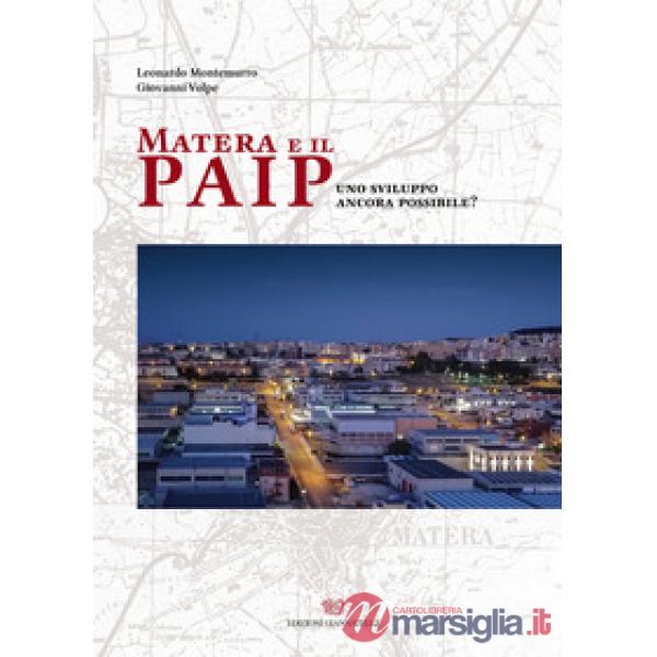 Matera e il PAIP. Uno sviluppo ancora possibile?