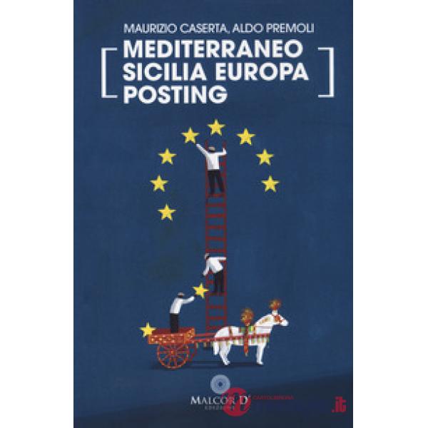 Mediterraneo Sicilia Europa. Posting