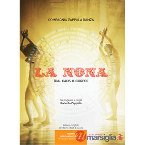 Nona (dal caos, il corpo) (La)
