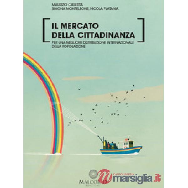 Mercato della cittadinanza. Per una migliore distribuzione internazionale della 