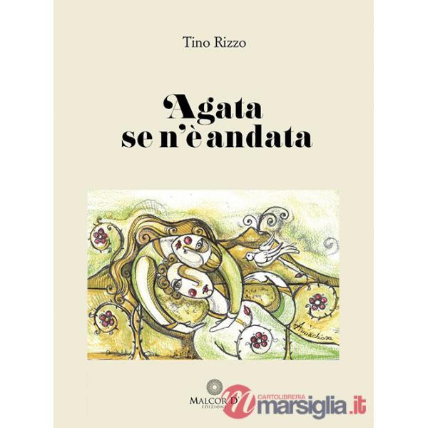 Agata se n'è andata