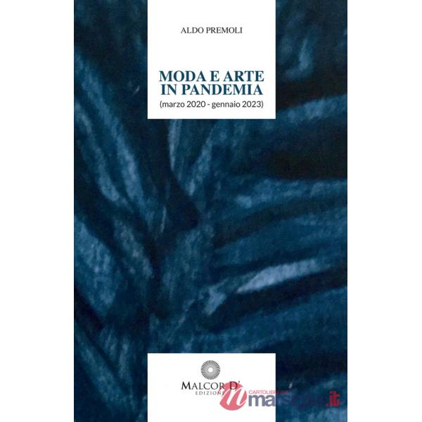 Moda e arte in pandemia (marzo 2020 - gennaio 2022)
