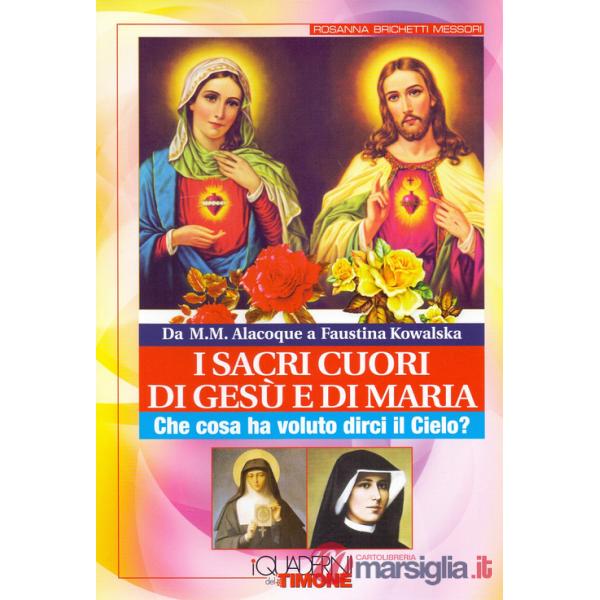Sacri cuori di Gesù e di Maria. Che cosa ha voluto dirci il cielo?