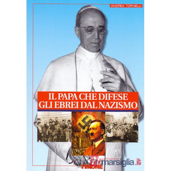 Papa che difese gli ebrei dal nazismo (Il)