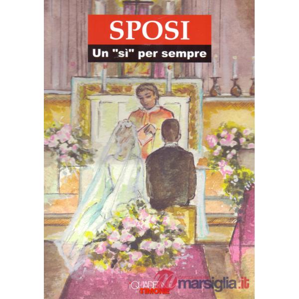 Sposi. Un «sì» per sempre