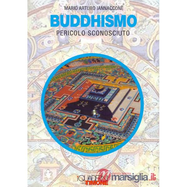 Buddhismo, pericolo sconosciuto