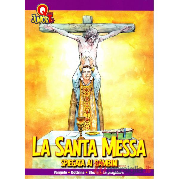 Santa messa spiegata ai bambini (La)