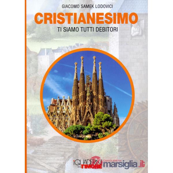 Cristianesimo. Ti siamo tutti debitori