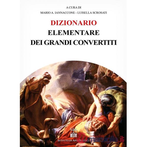 Dizionario elementare dei grandi convertiti