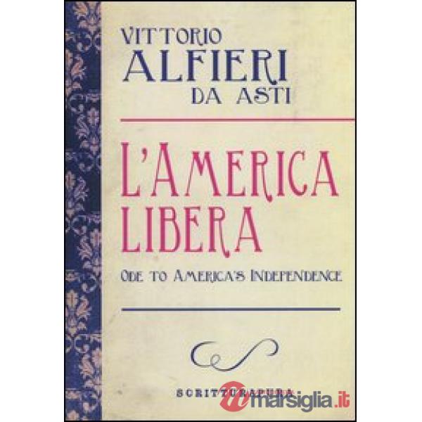 America libera-Ode to american independence. Testo inglese a fronte (L')