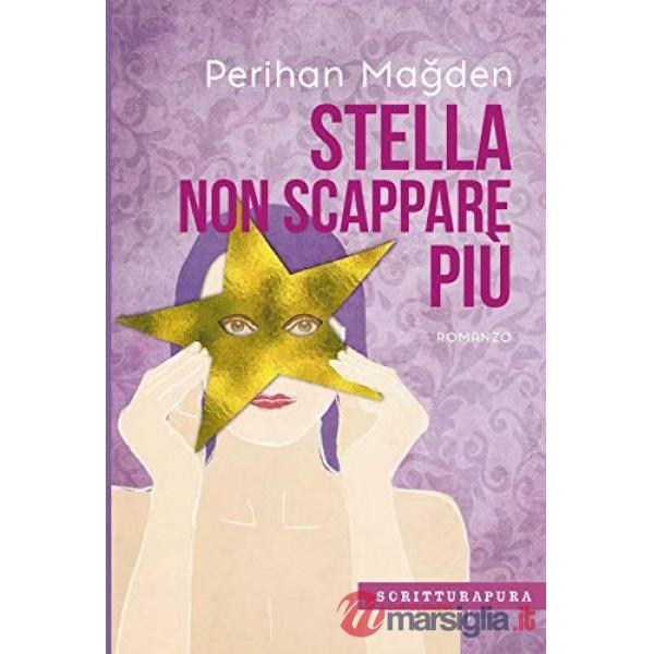 Stella, non scappare più