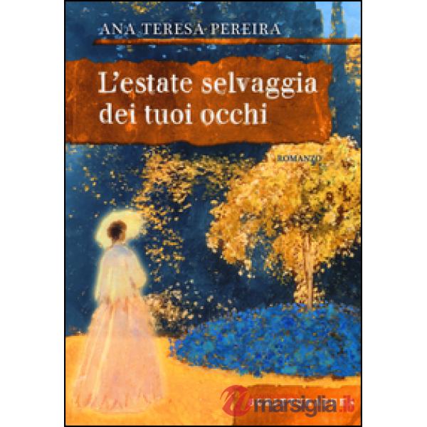 Estate selvaggia dei tuoi occhi (L')