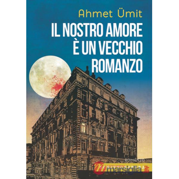 Nostro amore è un vecchio romanzo (Il)