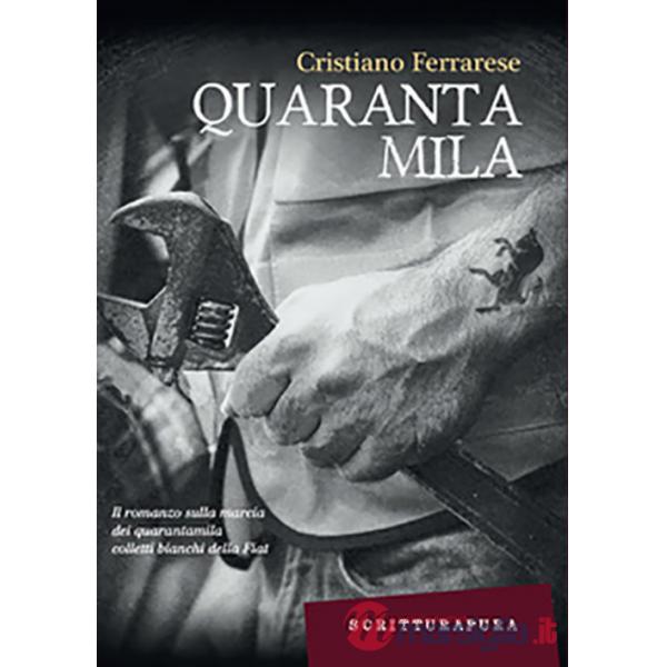 Quarantamila. I 35 giorni della città di Torino