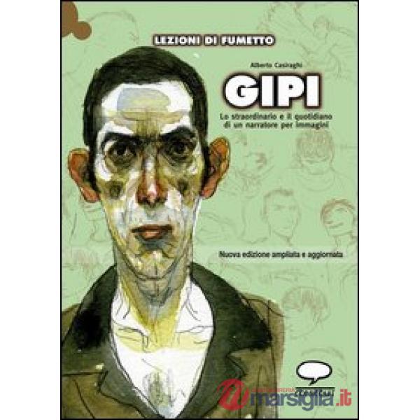 Gipi. Lo straordinario e il quotidiano di un narratore per immagini