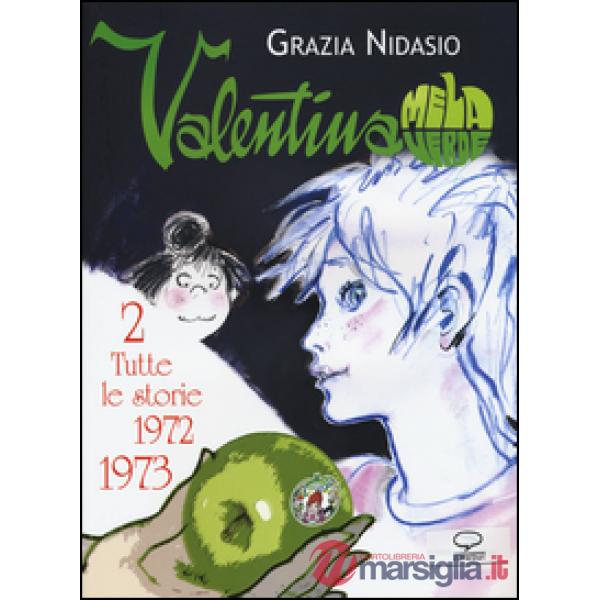 Valentina Mela Verde. Vol. 2: Tutte le storie (1972-1973)