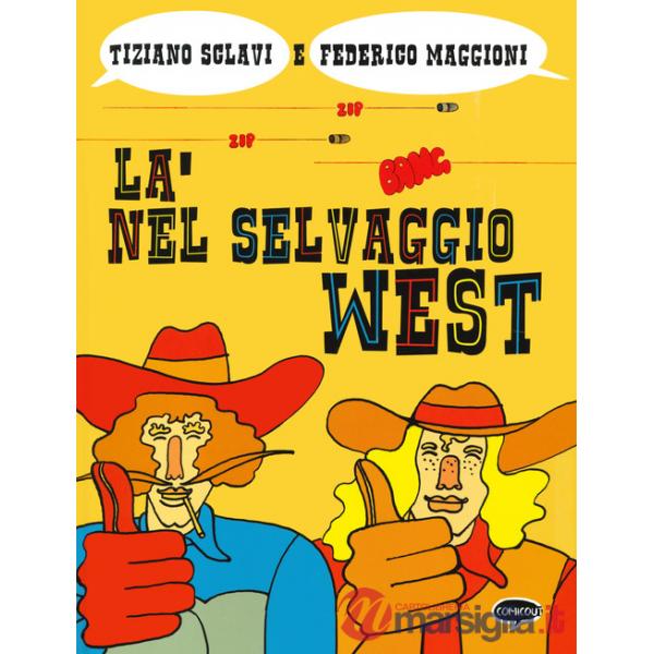 Là nel selvaggio West
