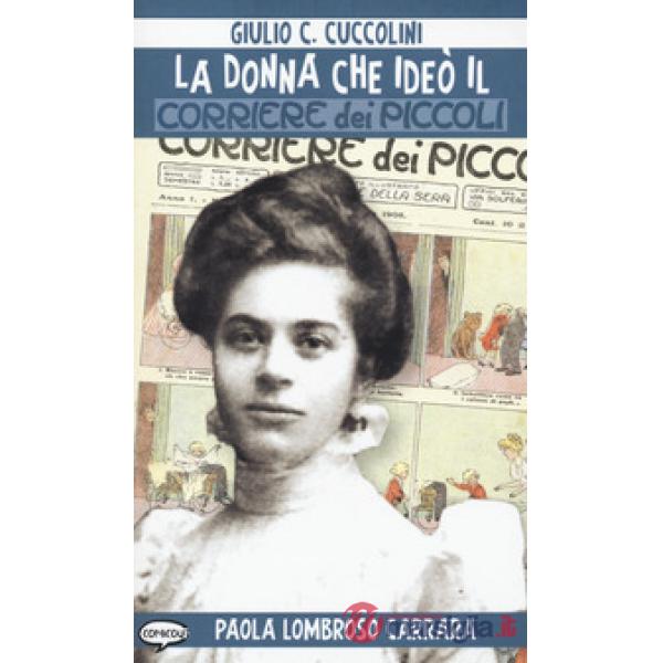 Donna che ideò il Corriere dei piccoli (La)