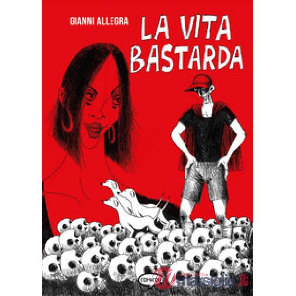 Vita bastarda (La)