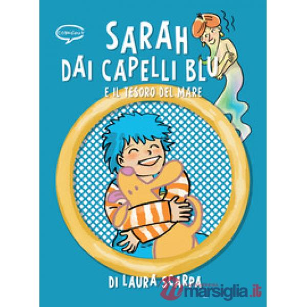 Sarah dai capelli blu e il tesoro del mare