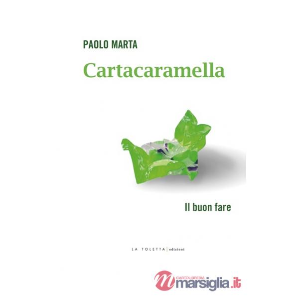 Cartacaramella. Il buon fare
