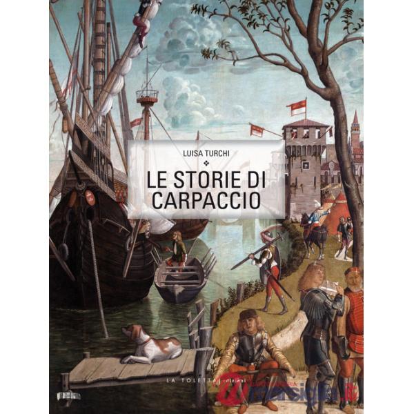 Storie di Carpaccio. Ediz. italiana e inglese (Le)