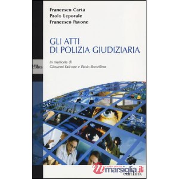 Atti di polizia giudiziaria (Gli)