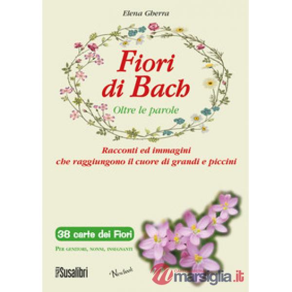 Fiori di Bach. Oltre le parole