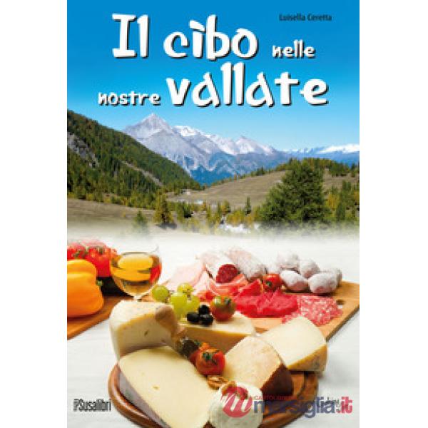 Cibo nelle nostre vallate (Il)