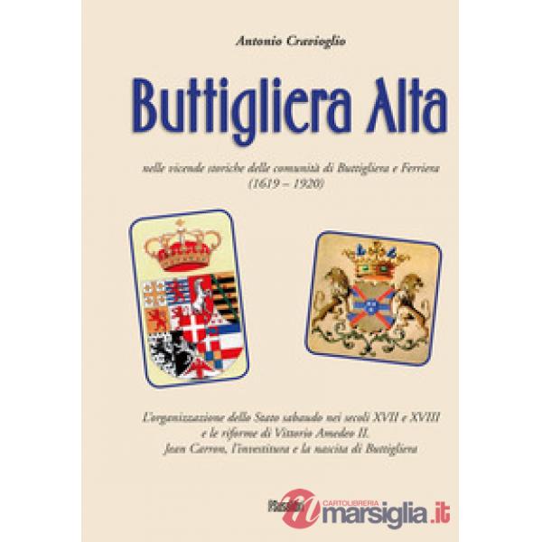 Buttigliera Alta nelle vicende storiche delle comunità di Buttigliera e Ferriera (1619 - 1920)