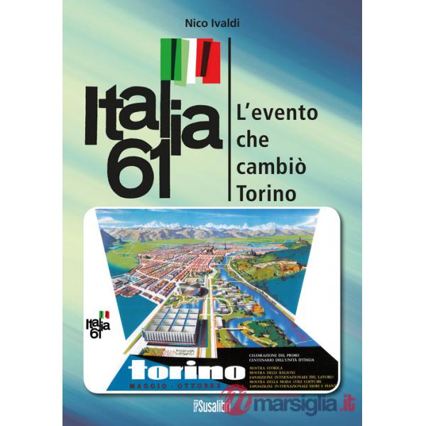 Italia 61. L'evento che cambiò Torino