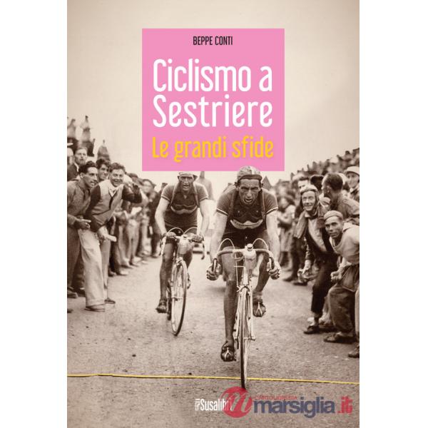 Ciclismo a Sestriere. Le grandi sfide