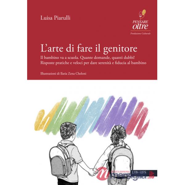 Arte di fare il genitore (L')