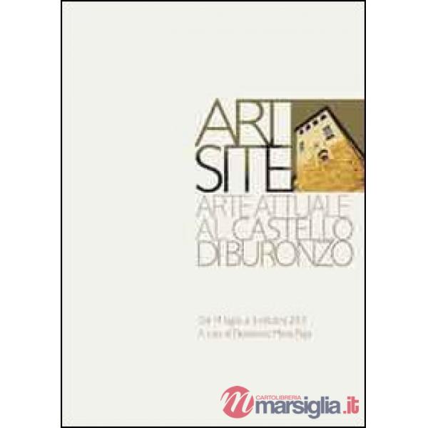 Art Site. Arte attuale al castello di Buronzo