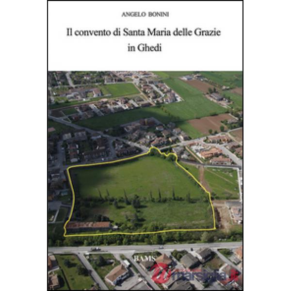 Convento di Santa Maria delle Grazie in Ghedi (Il)