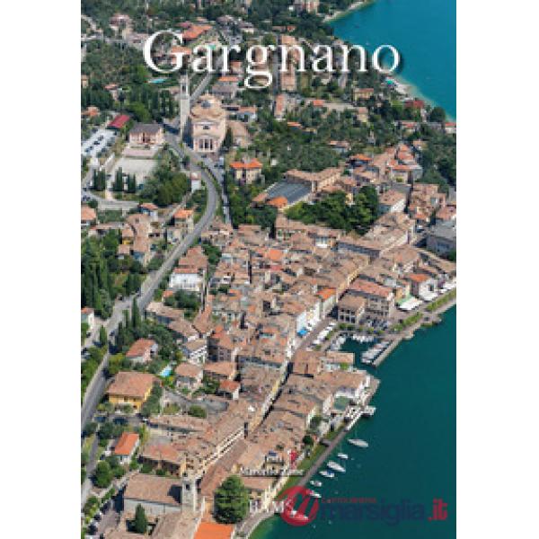 Gargnano. Ediz. italiana, inglese e tedesca