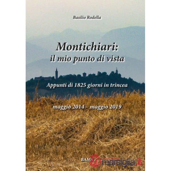Montichiari: il mio punto di vista. Ediz. illustrata