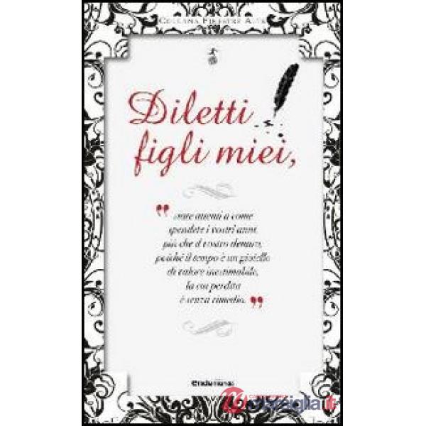 Diletti figli miei