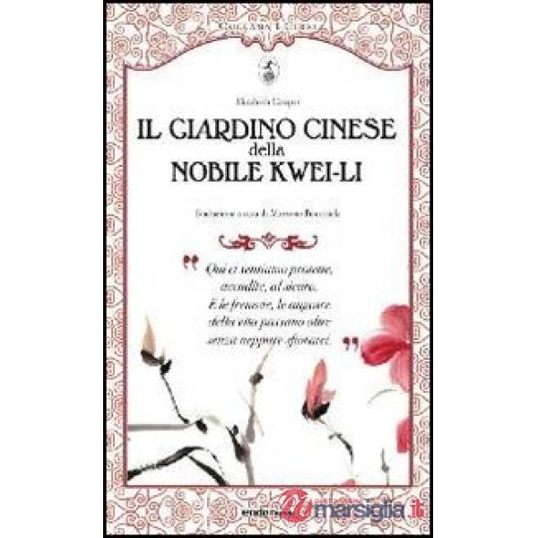 Il giardino cinese della nobile Kwei-li
