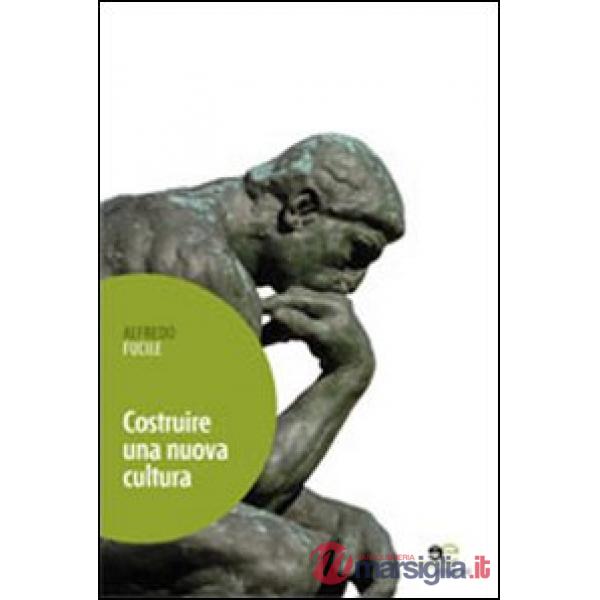 Costruire una nuova cultura