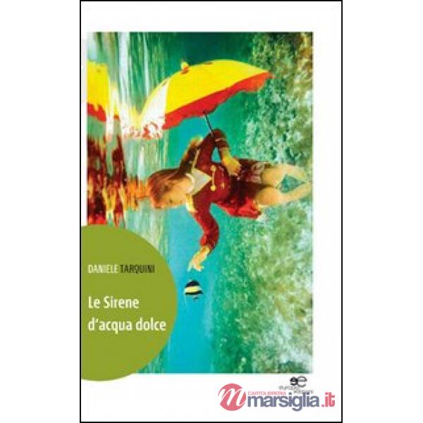 Sirene d'acqua dolce (Le)