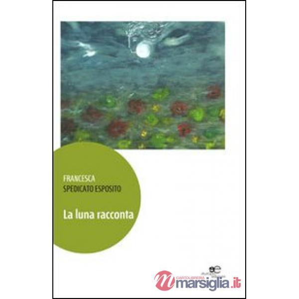 Luna racconta (La)