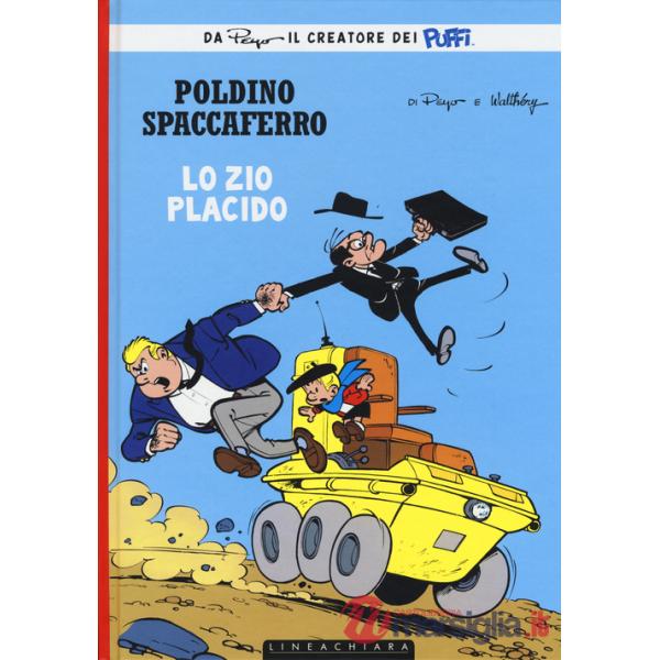 Zio Placido. Poldino Spaccaferro. Vol. 4