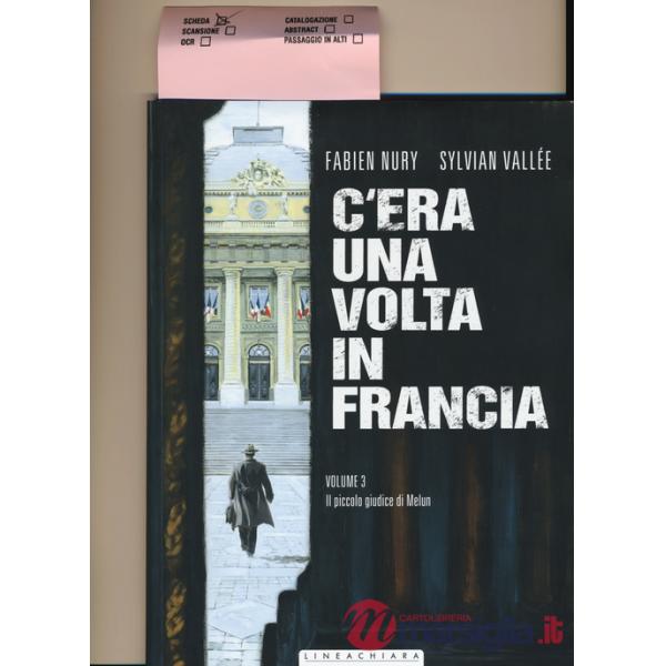 C'era una volta in Francia. Vol. 3: Il piccolo giudice di Melun