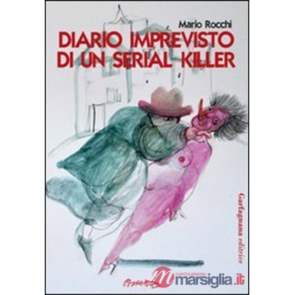 Diario imprevisto di un serial killer