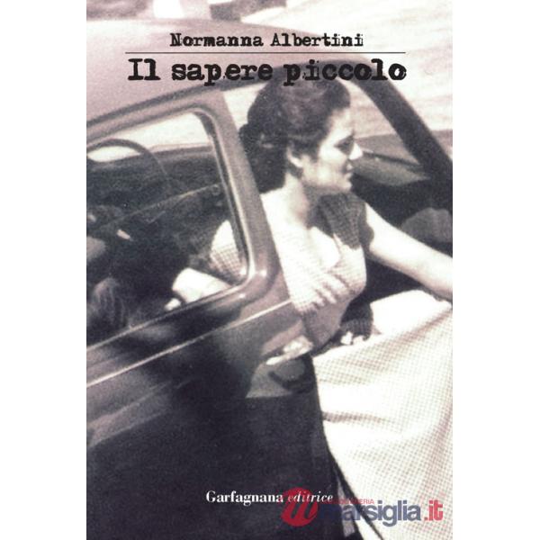 Sapere piccolo. Racconti sulla nuova via (Il)