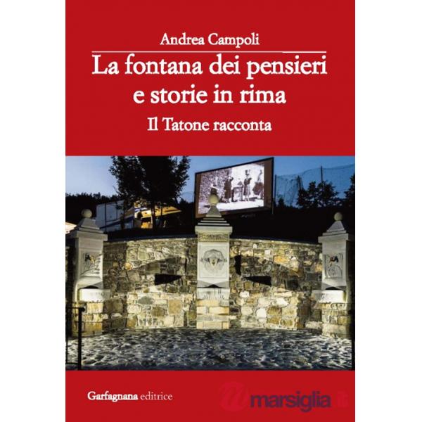 Fontana dei pensieri e storie in rima. Il tatone racconta (La)