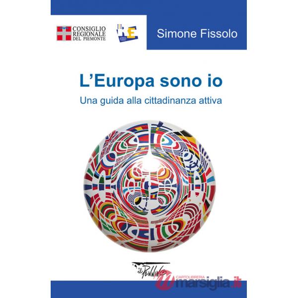 Europa sono io. Una guida alla cittadinanza attiva (L')